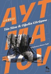 Nora Kitap - Yüz Yüze Oğulla Görüşme Deve Gözü Askerin Oğlu - Cengiz Aytmatov