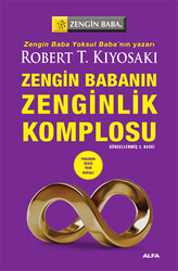 Alfa Yayıncılık - Zengin Babanın Zenginlik Komplosu Robert T. Kiyosaki