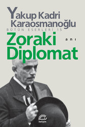 Zoraki Diplomat - Yakup Kadri Karaosmanoğlu - Thumbnail